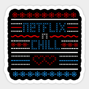 Netflix and Chill Sticker